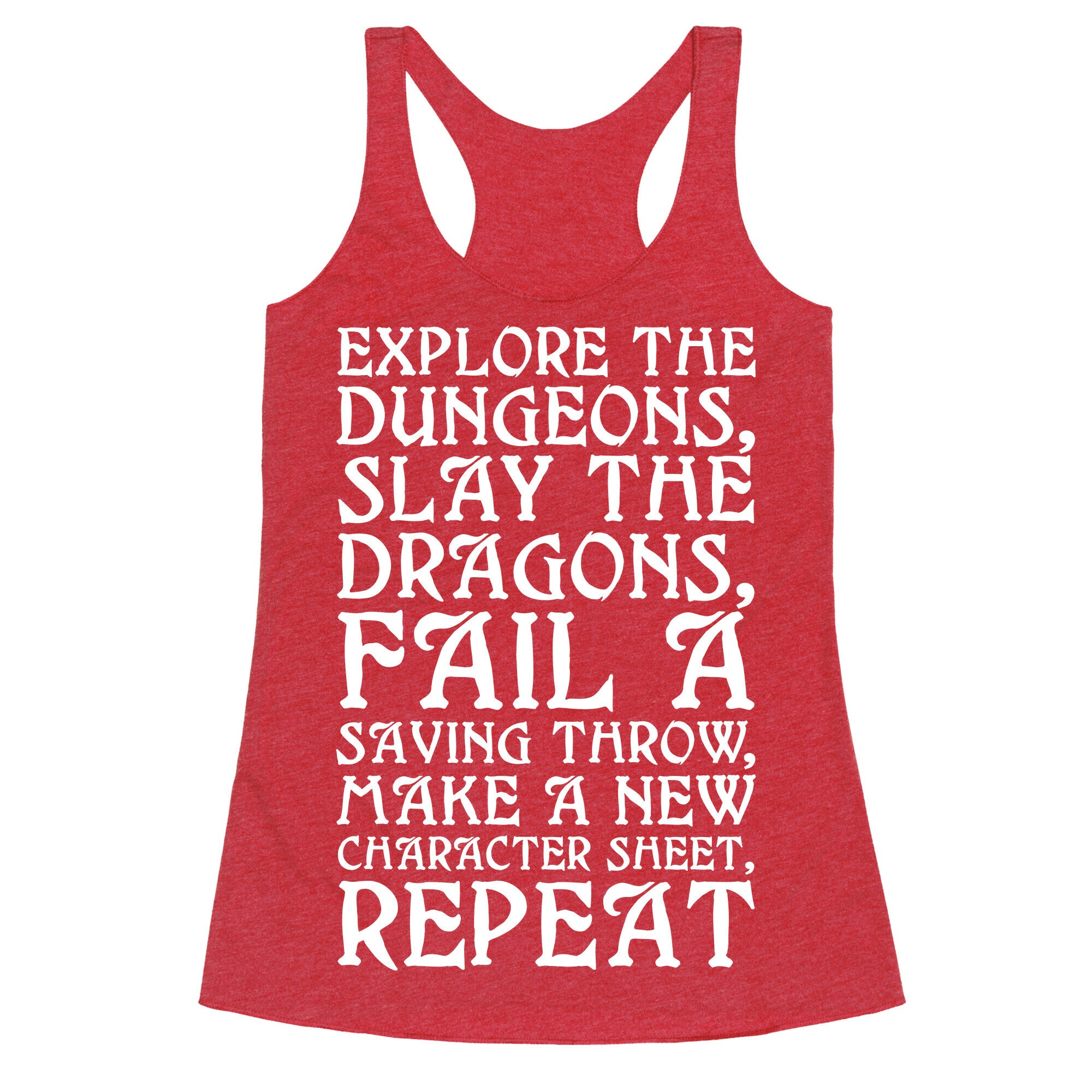 Explore The Dungeons, Slay The Dragons Racerback Tank